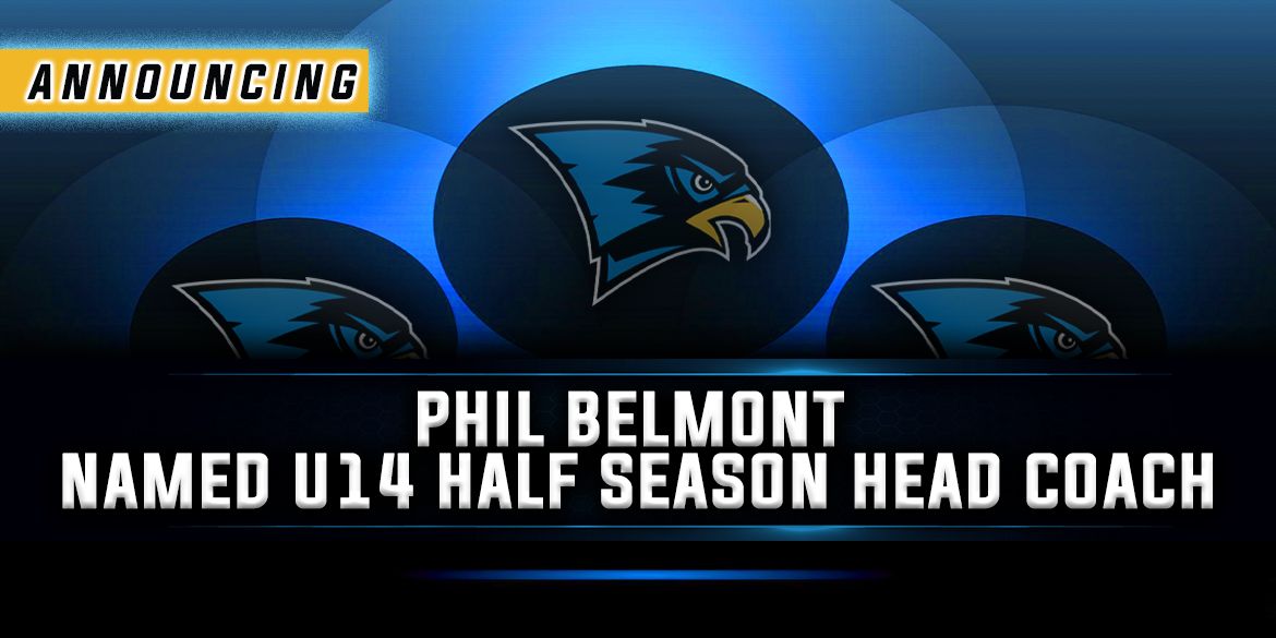 Phil Belmont Named U14 Half Season Head Coach 
